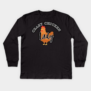 Crazy chicken lady! Kids Long Sleeve T-Shirt